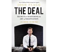 The Deal: Secrets for Mastering the Art of Negotiation