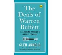 The Deals of Warren Buffett Volume 3 by Glen Arnold Glen Arnold (Auteur)