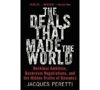 The Deals That Made The World