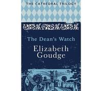 The Deans Watch by Elizabeth Goudge Elizabeth Goudge, (Auteur)