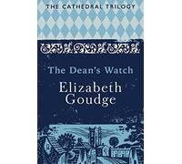 The Dean's Watch: The Cathedral Trilogy