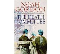 The Death Committee Noah Gordon (Auteur)