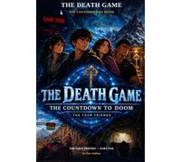 The Death Game: The Countdown to Doom - Part One