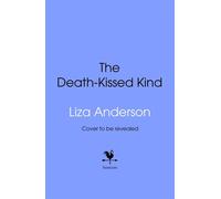 The Death-Kissed Kind - Liza Anderson - Transworld digital - ebook (ePub) - Livre