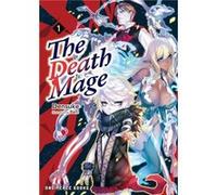 The Death Mage Volume 1 by Densuke Densuke (Auteur)