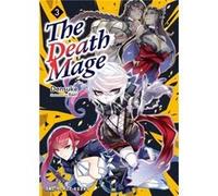 The Death Mage Volume 3 by Densuke Densuke (Auteur)