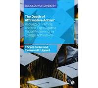 The Death of Affirmative Action by Cameron D. Lippard Cameron D. Lippard (Auteur)