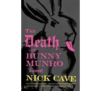 The Death of Bunny Munro by Cave, Nick [Paperback] NEUF