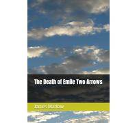 The Death of Emile Two Arrows