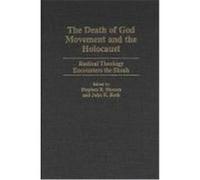 The Death of God Movement and the Holocaust, Contributions to the Study of Religion