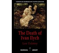 The Death of Ivan Ilych-Смерть Ивана Ильича: English-Russian Parallel Text Edition