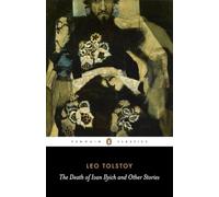 The Death of Ivan Ilyich and Other Stories