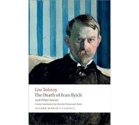 The Death of Ivan Ilyich and Other Stories