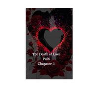 The Death of love Pain Chapter-1: The Death of parents in love Chapter-1