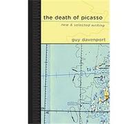 The Death Of Picasso Guy Davenport (Auteur)
