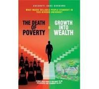 The Death of Poverty Is Growth into Wealth What Makes Sellable People Standout in This Diverse Universe - Adegbuyi Dare Oduguwa - Author Solutions Inc - L Adegbuyi Dare OduguwaAdegbuyi Dare Oduguwa (A