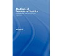 The Death Of Progressive Education