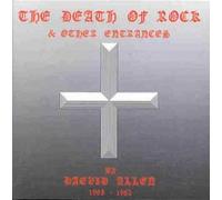 The Death of Rock and Other Entrances