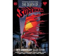 The Death of Superman 30th Anniversary Deluxe Edition