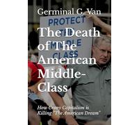 The Death of The American Middle-Class: How Crony Capitalism Killing "The American Dream"
