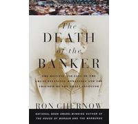The Death of the Banker Ron Chernow (Auteur)