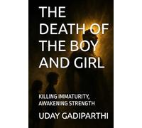 The Death of the Boy and Girl: Killing Immaturity, Awakening Strength || spiritual books || Motivational books || self help books || Personality Development books