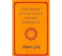 The Death of the Child Valerio Marcello Margaret L. King (Auteur)