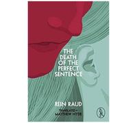 The Death Of The Perfect Sentence