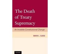 The Death Of Treaty Supremacy