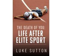 The Death of You: Life After Elite Sport