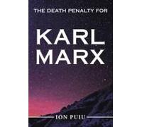 The Death Penalty For Karl Marx