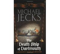 The Death Ship Of Dartmouth (Last Templar Mysteries 21)
