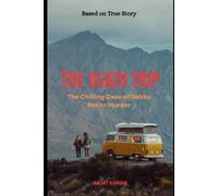 The Death Trip: The chilling case of gabby petito murder