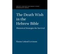 The Death Wish In The Hebrew Bible