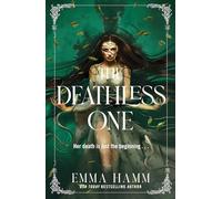 The Deathless One: your next dark romantasy obsession from USA Today bestseller Emma Hamm
