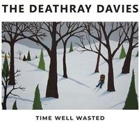The Deathray Davies - Time Well Wasted [Cd]