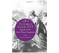 The Deaths Of Louis Xvi