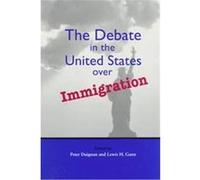 The Debate in the United States over Immigration, Hoover Institution Press Publication, 444.