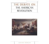 The Debate on the American Revolution