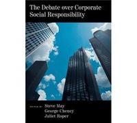 The Debate Over Corporate Social Responsibility by Steven K. May Steven May (Auteur)