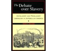 The Debate Over Slavery by David F. Ericson David F. Ericson (Auteur)