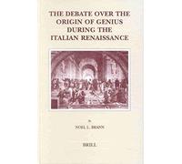 The Debate Over The Origin Of Genius During The Italian Renaissance