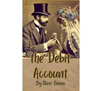 The Debit Account: Ambition, Love, and the Shadows of the Past