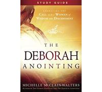 The Deborah Anointing Study Guide