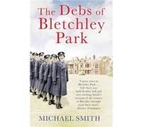 The Debs Of Bletchley Park