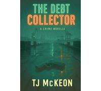 The Debt Collector: A Crime Novella