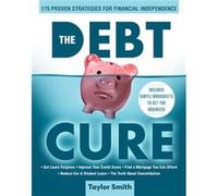 The Debt Cure by Taylor Smith Taylor Smith (Auteur)