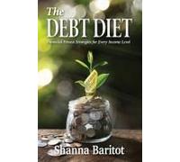 The Debt Diet: Financial Fitness Strategies For Every Income Level