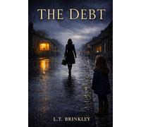 THE DEBT: She Doesn't Age. She Doesn't Die. But Every Fifteen Years, She Has to Leave Everyone She Loves." - A Dark Romantic Thriller About Immortality, Identity, and the Price of Being Loved