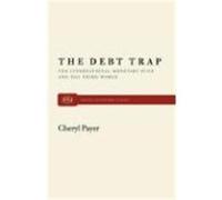 The Debt Trap Cheryl Payer (Auteur)